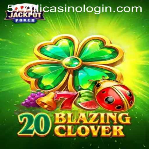 Exploring the Thrills of 20BlazingClover at 577jili Casino