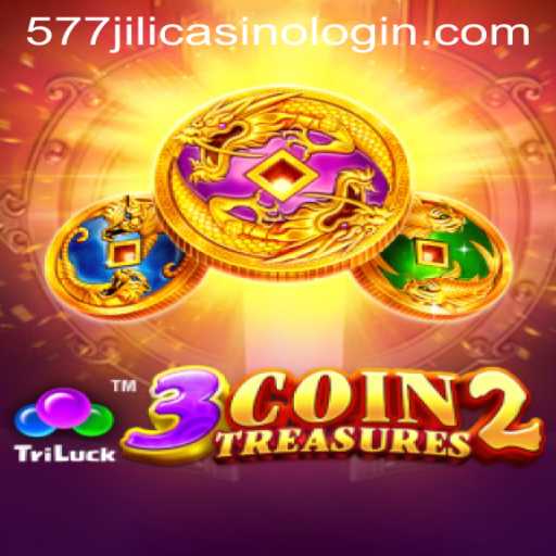 Discover the Thrills of 3CoinTreasures2 and 577jili Casino Login