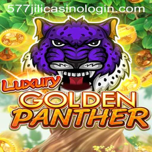 Exploring the Exciting World of LuxuryGoldenPanther and 577jili Casino Login