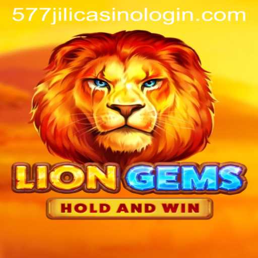 Discover the Thrilling World of LionGems and Effortless Access via 577jili Casino Login