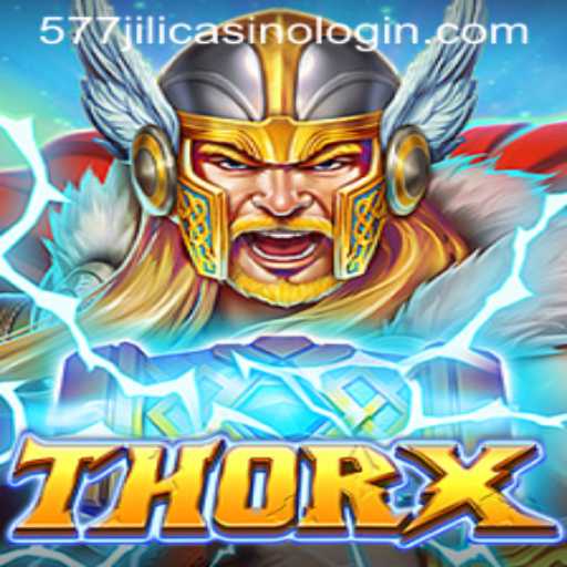 Exploring the World of ThorX and Its Connection to 577jili Casino Login